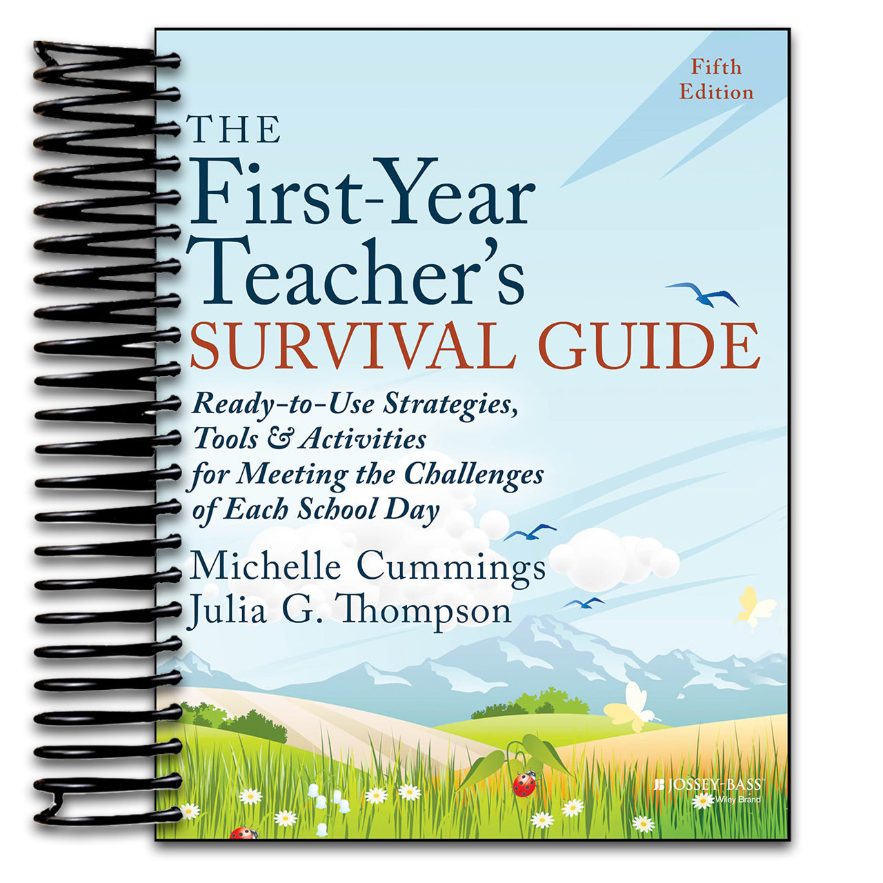 The First-Year Teacher's Survival Guide: Ready-to-Use Strategies, Tools & Activities for Meeting the Challenges of Each School Day (Spiral bound) Happy Coil spiral bound book