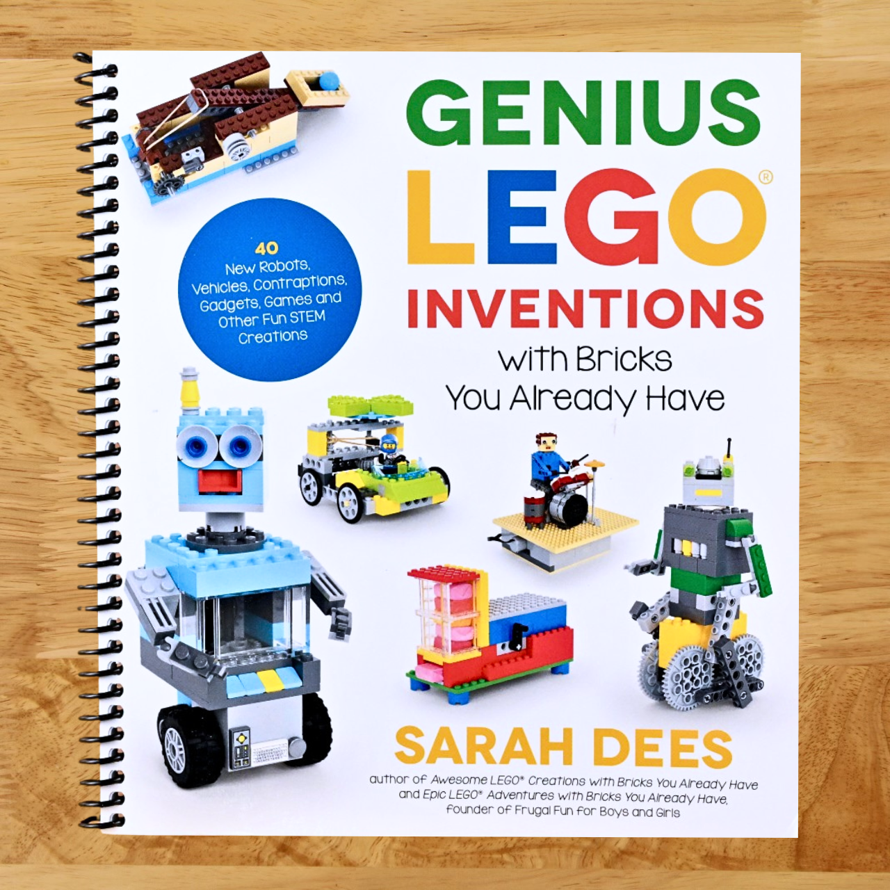 Genius LEGO Inventions with Bricks You Already Have: 40+ New Robots, Vehicles, Contraptions, Gadgets, Games and Other Fun STEM Creations (Spiral bound) Happy Coil spiral bound book