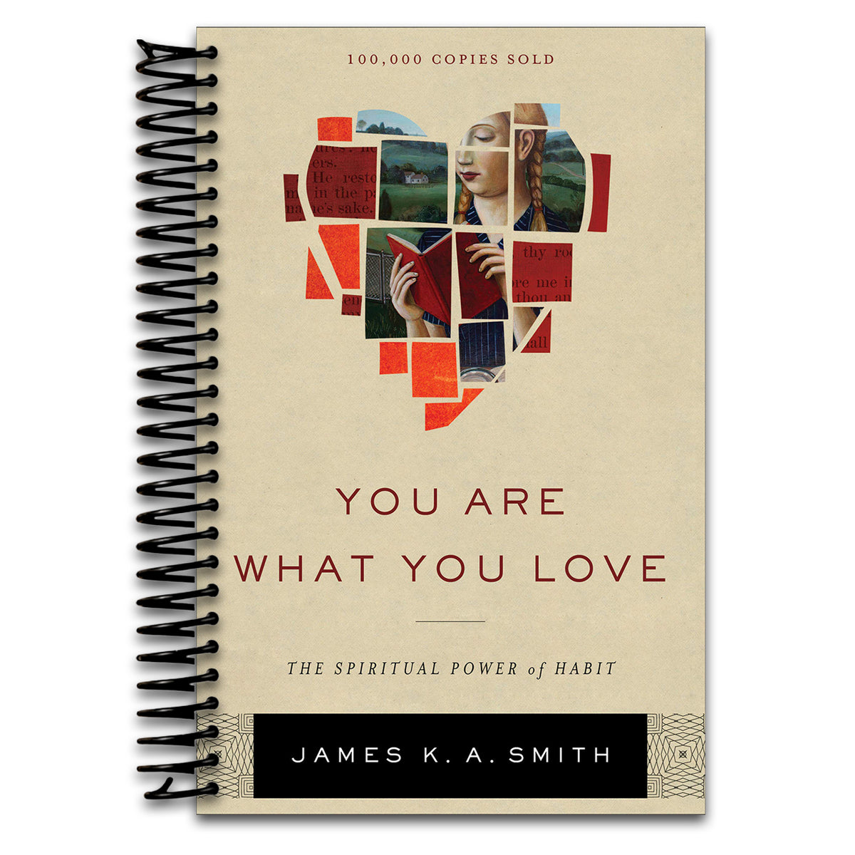 You Are What You Love: The Spiritual Power of Habit | Examining How Culture Shapes Us | Deepening Discipleship through Christian Practices (Spiral bound) Happy Coil spiral bound book