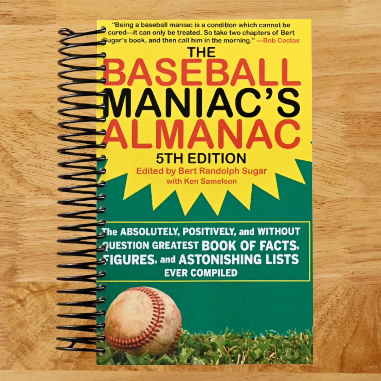 The Baseball Maniac's Almanac - 5th Edition: The Absolutely, Positively, and Without Question Greatest Book of Facts, Figures, and Astonishing Lists Ever Compiled (Spiral bound) Happy Coil spiral bound book