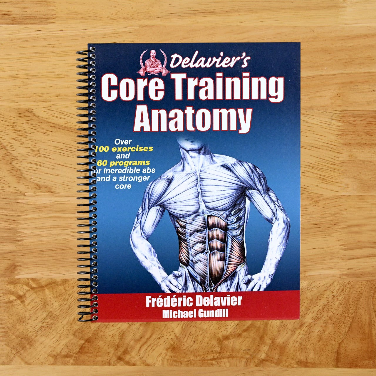 Delavier's Core Training Anatomy (Spiral bound)