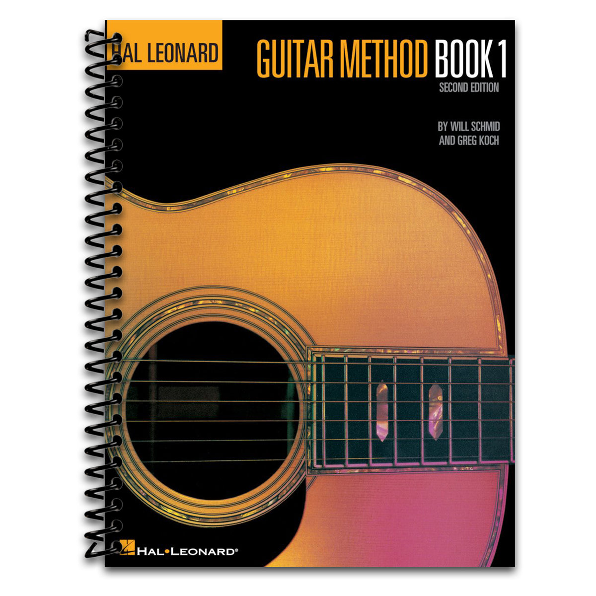 Guitar Method Book 1 by Will Schmid and Greg Koch | Hal Leonard Beginner Guitar Lesson Book for Acoustic and Electric Guitar | Step-by-Step Guitar Instruction with Chords Songs and Exercises (Spiral bound)