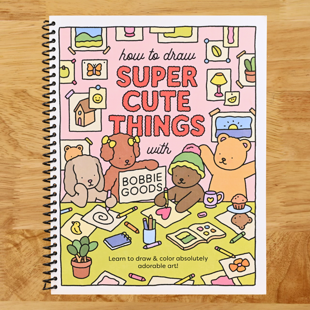 How to Draw Super Cute Things with Bobbie Goods: Learn to draw & color absolutely adorable art! (Official Bobbie Goods, 3) (Spiral bound) Happy Coil spiral bound book