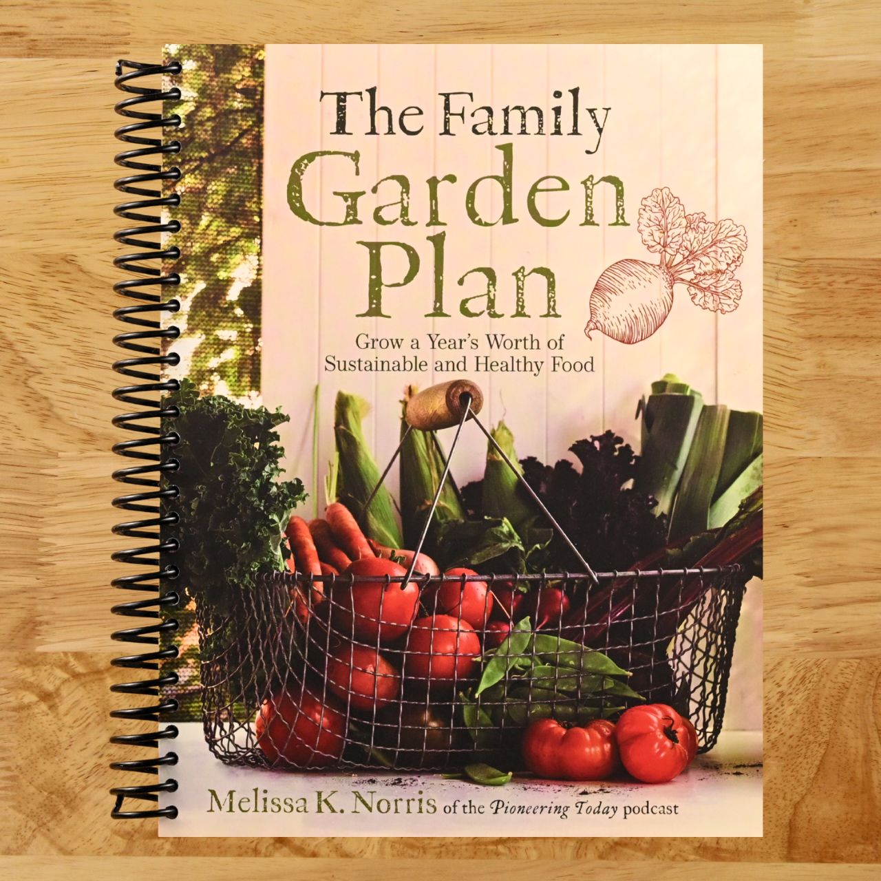 The Family Garden Plan: Grow a Year's Worth of Sustainable and Healthy Food (Spiral bound) Happy Coil spiral bound book