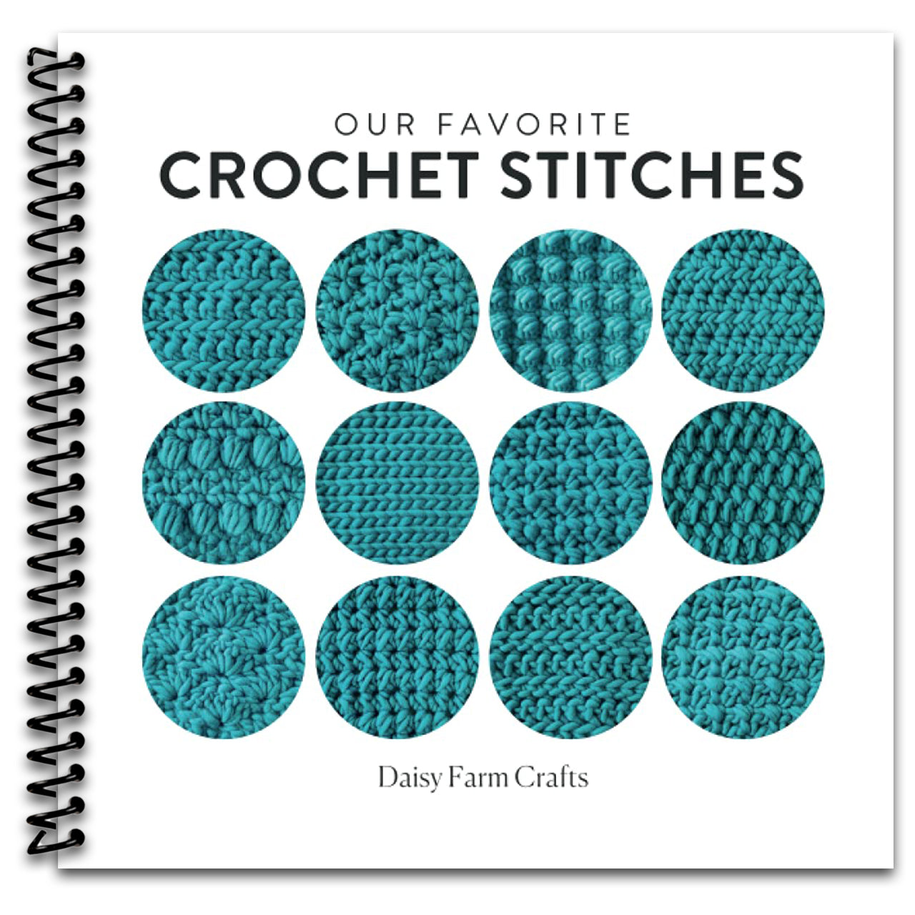 Our Favorite Crochet Stitches (Spiral bound)