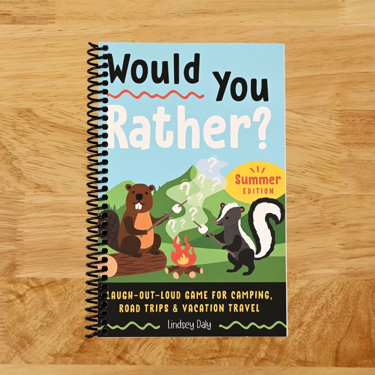 Would You Rather? Summer Edition: Laugh-Out-Loud Game for Camping, Road Trips, and Vacation Travel