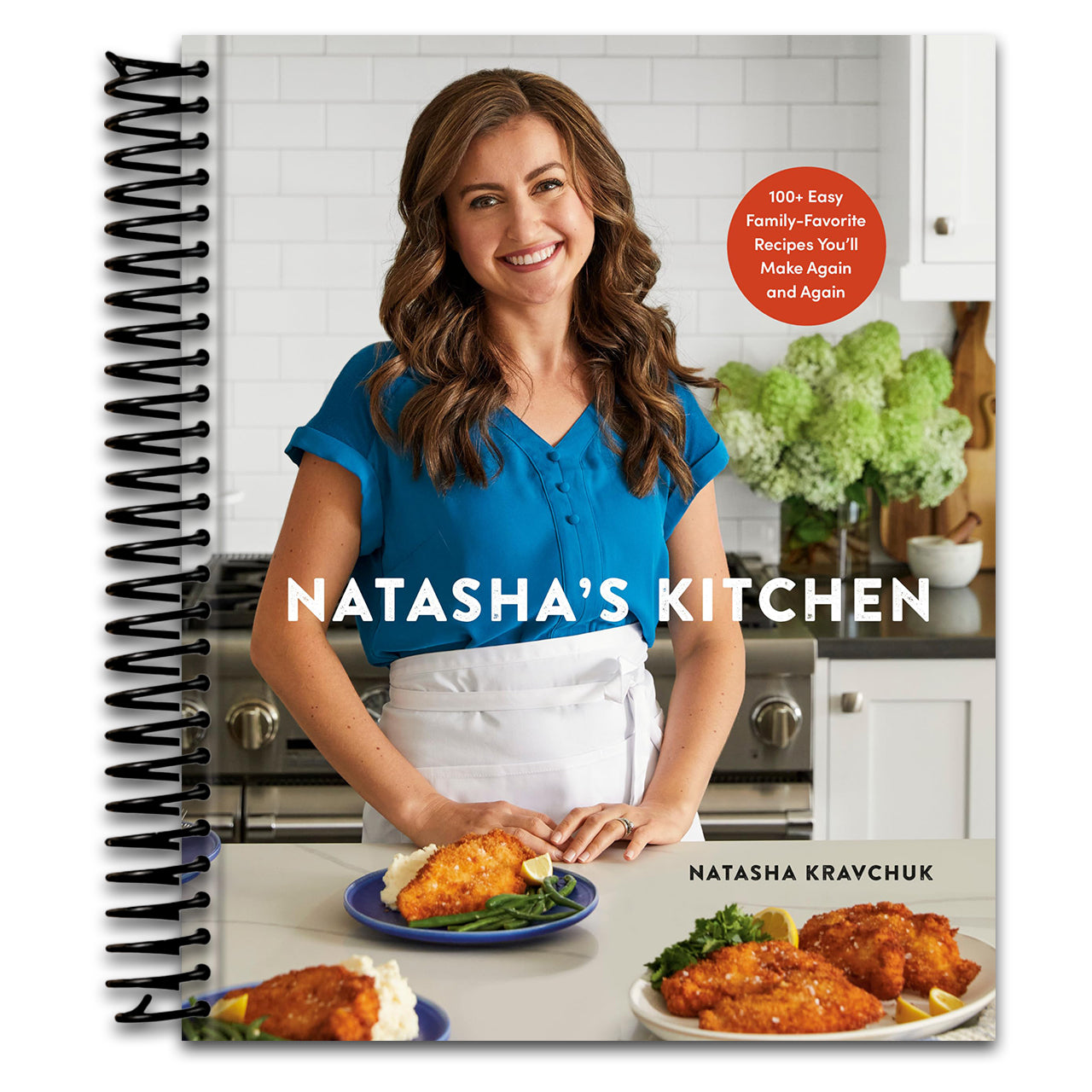 Natasha's Kitchen: 100+ Easy Family-Favorite Recipes You'll Make Again and Again: A Cookbook