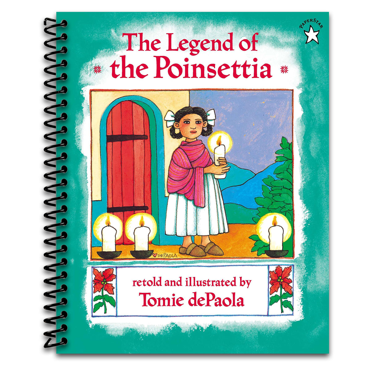 The Legend of the Poinsettia (Spiral bound)