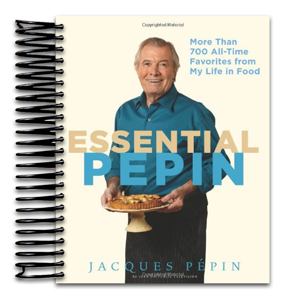 Essential Pépin: More Than 700 All-Time Favorites from My Life in Food ― Master Chef Jacques Pépin's Definitive French Cooking Collection (Spiral bound) Happy Coil spiral bound book