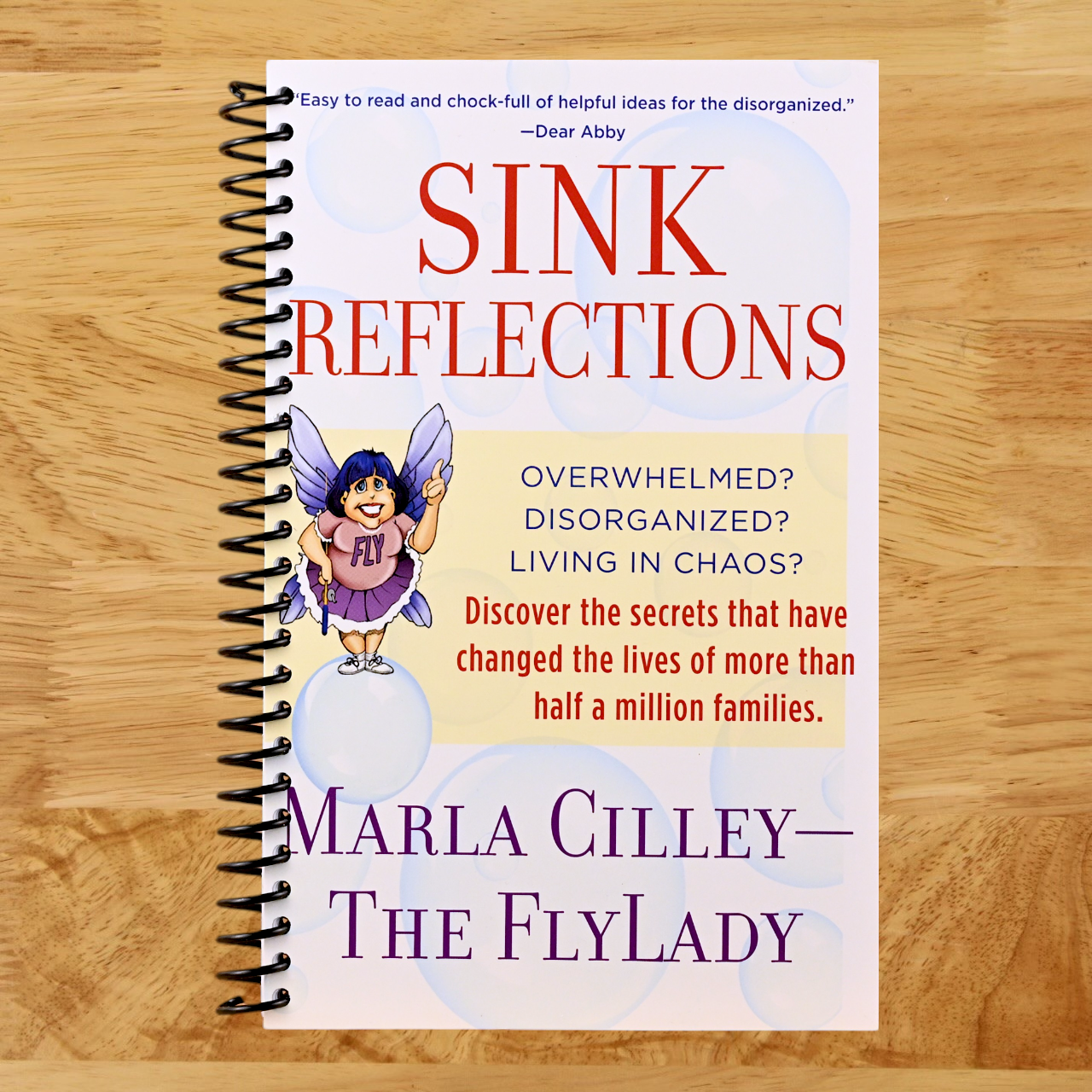 Sink Reflections: Overwhelmed? Disorganized? Living in Chaos? Discover the Secrets That Have Changed the Lives of More Than Half a Million Families... (Spiral bound) Happy Coil spiral bound book