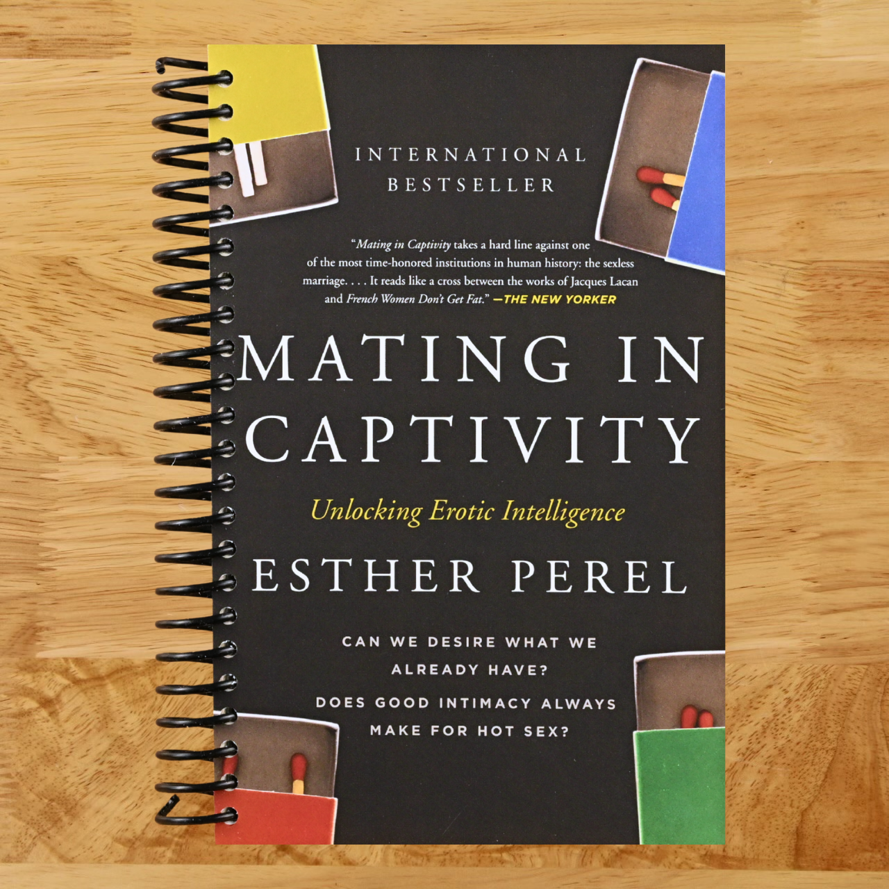 Mating in Captivity: Unlocking Erotic Intelligence (Spiral bound)