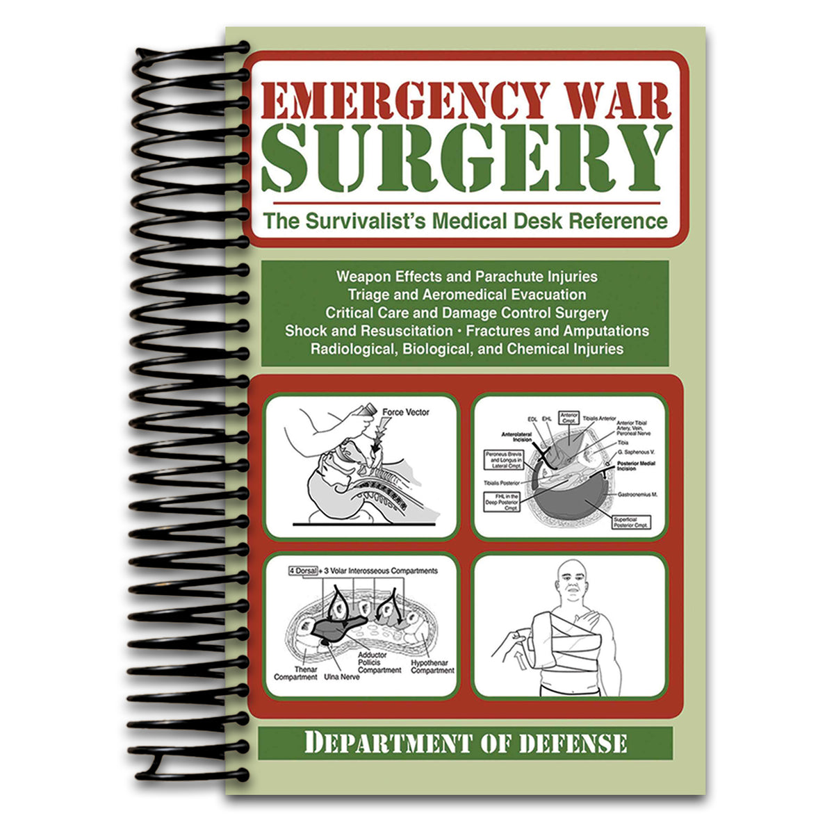 Emergency War Surgery: The Survivalist's Medical Desk Reference