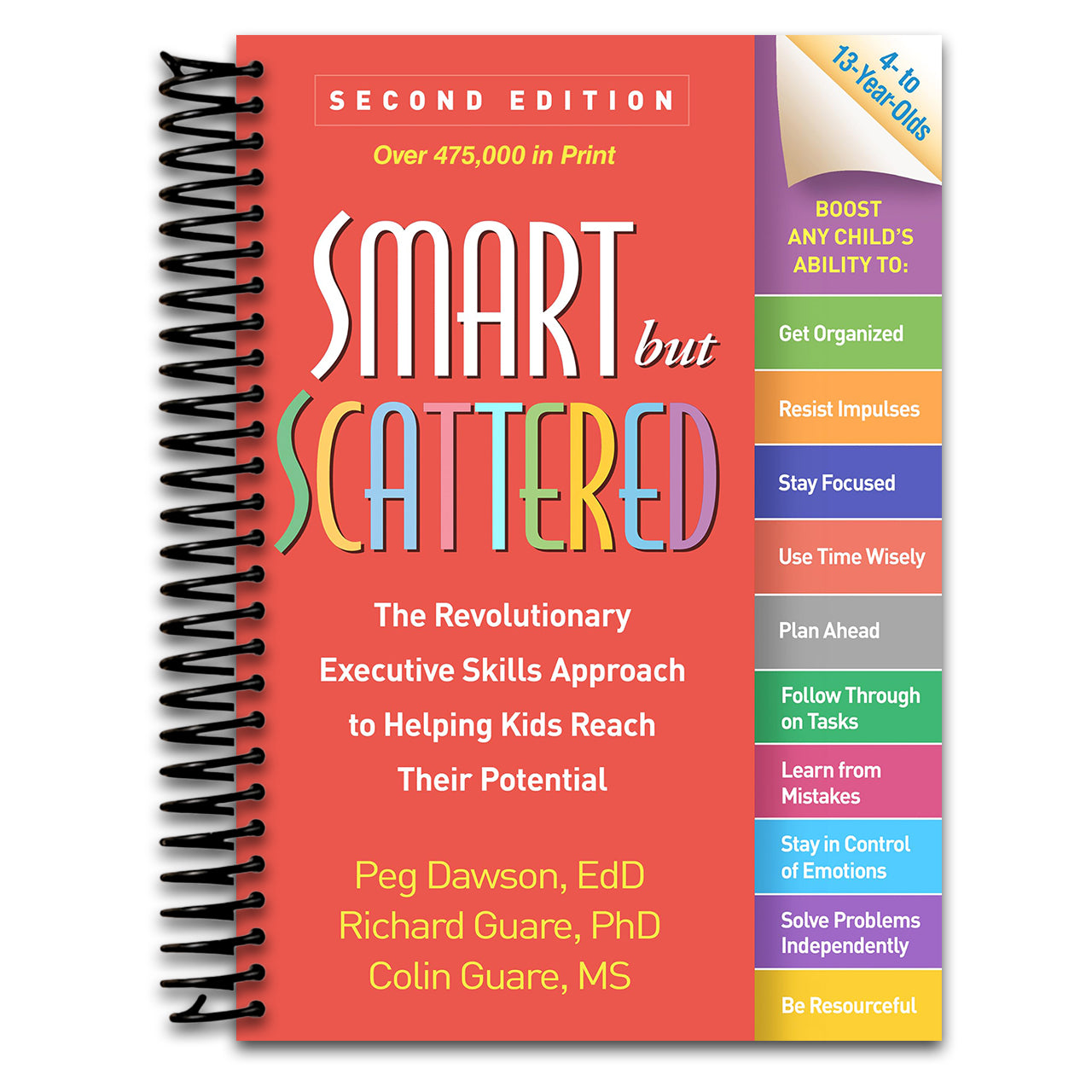 Smart but Scattered: The Revolutionary Executive Skills Approach to Helping Kids Reach Their Potential (Spiral bound)