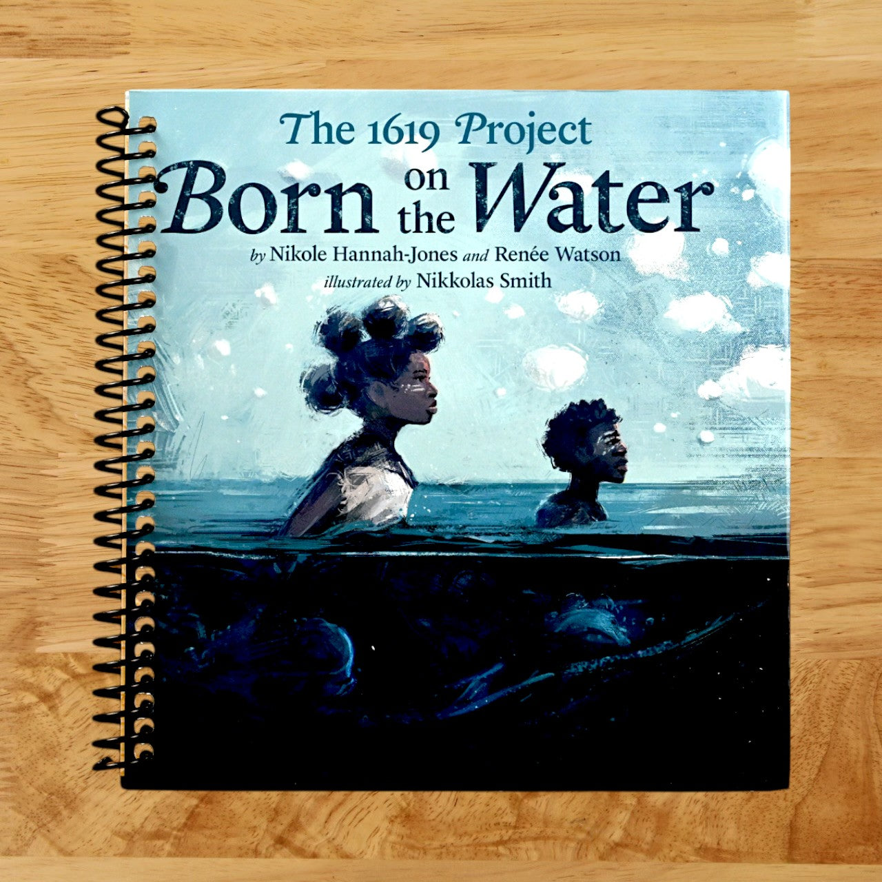 The 1619 Project: Born on the Water (Spiral bound)