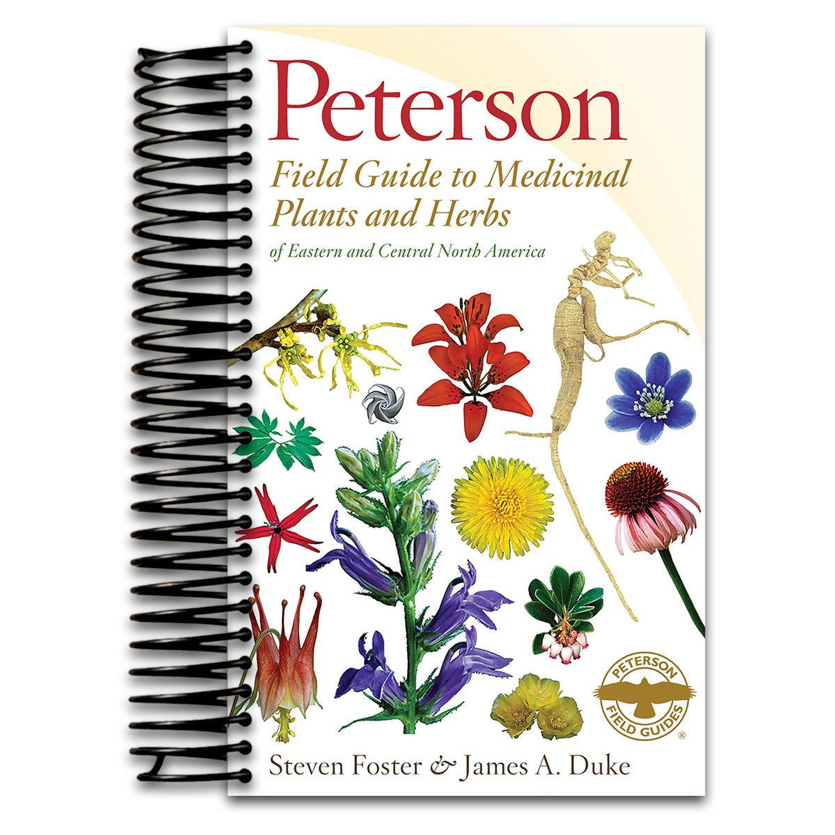 Peterson Field Guide To Medicinal Plants & Herbs Of Eastern & Central N. America: Third Edition (Spiral bound)