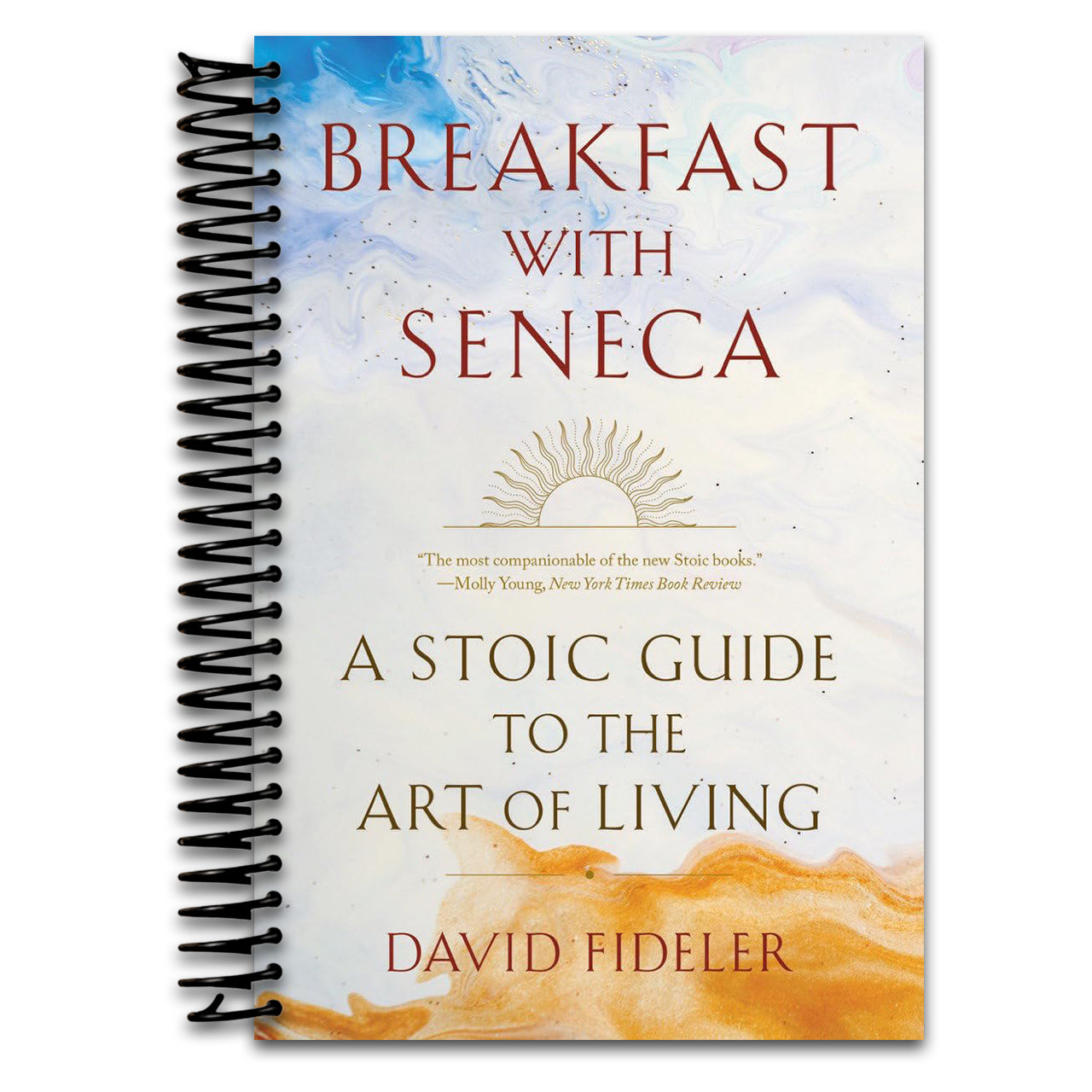 Breakfast with Seneca: A Stoic Guide to the Art of Living (Spiral bound) Happy Coil spiral bound book