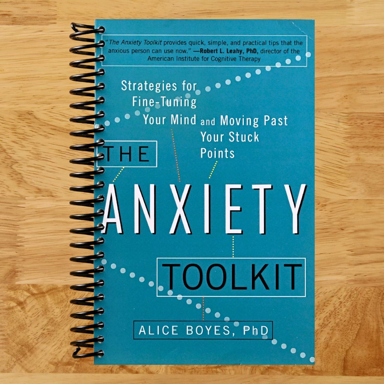 The Anxiety Toolkit: Strategies for Fine-Tuning Your Mind and Moving Past Your Stuck Points (Spiral bound) Happy Coil spiral bound book