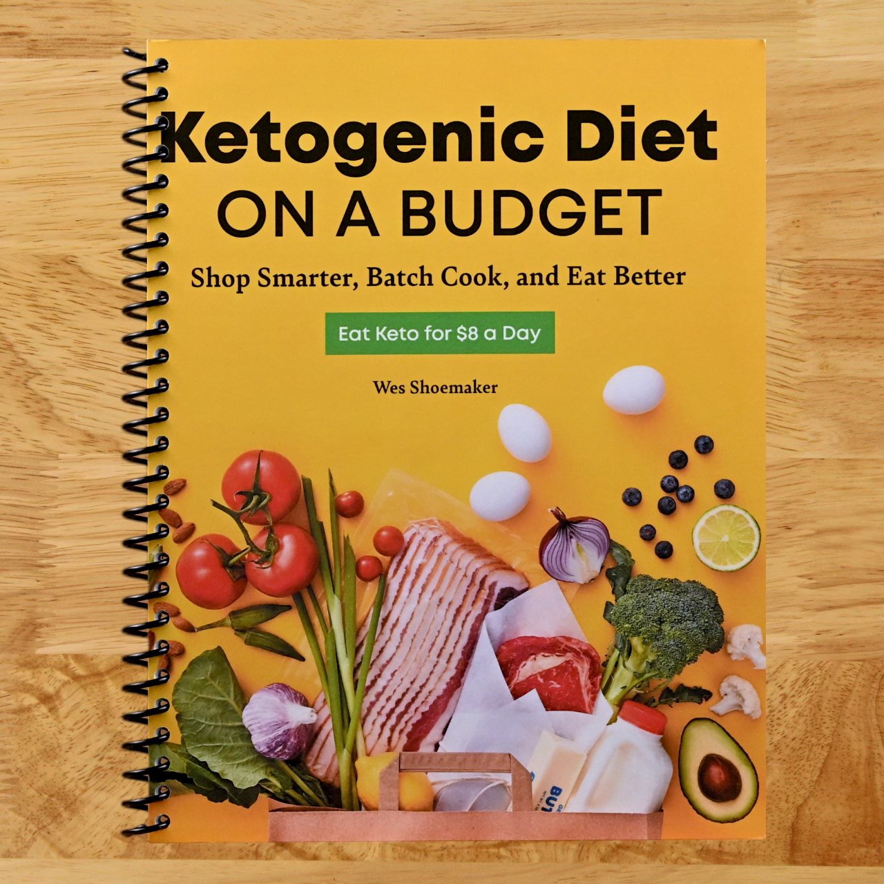 Ketogenic Diet on a Budget: Shop Smarter, Batch Cook, and Eat Better (Spiral bound) Happy Coil spiral bound book