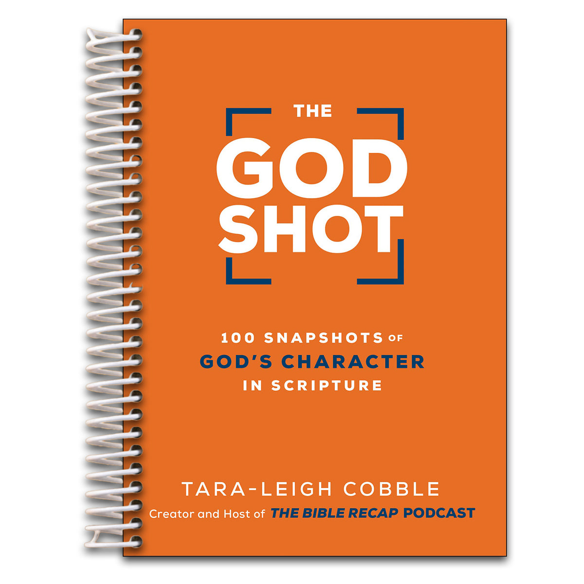 The God Shot: 100 Snapshots of God?¢‚Ǩ‚Ѣs Character in Scripture (A Daily Bible Devotional and Study on the Attributes of God from Every Book in the New Testament)