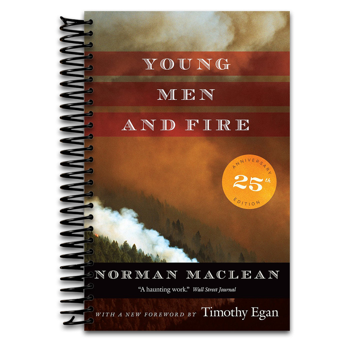Young Men and Fire: Twenty-fifth Anniversary Edition (Spiral bound) Happy Coil spiral bound book