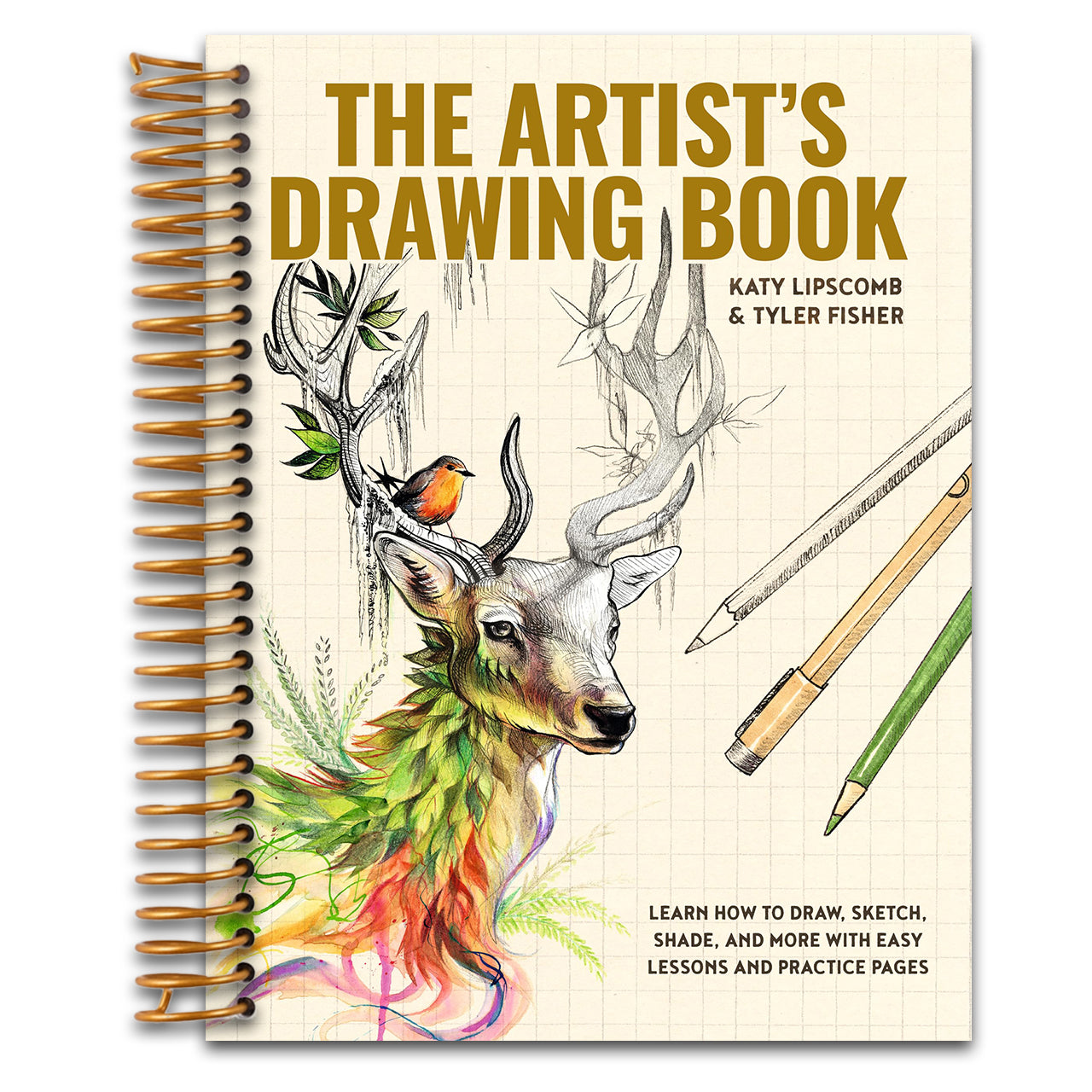The Artist's Drawing Book: Learn How to Draw, Sketch, Shade, and More with Easy Lessons and Practice Pages (Spiral bound)