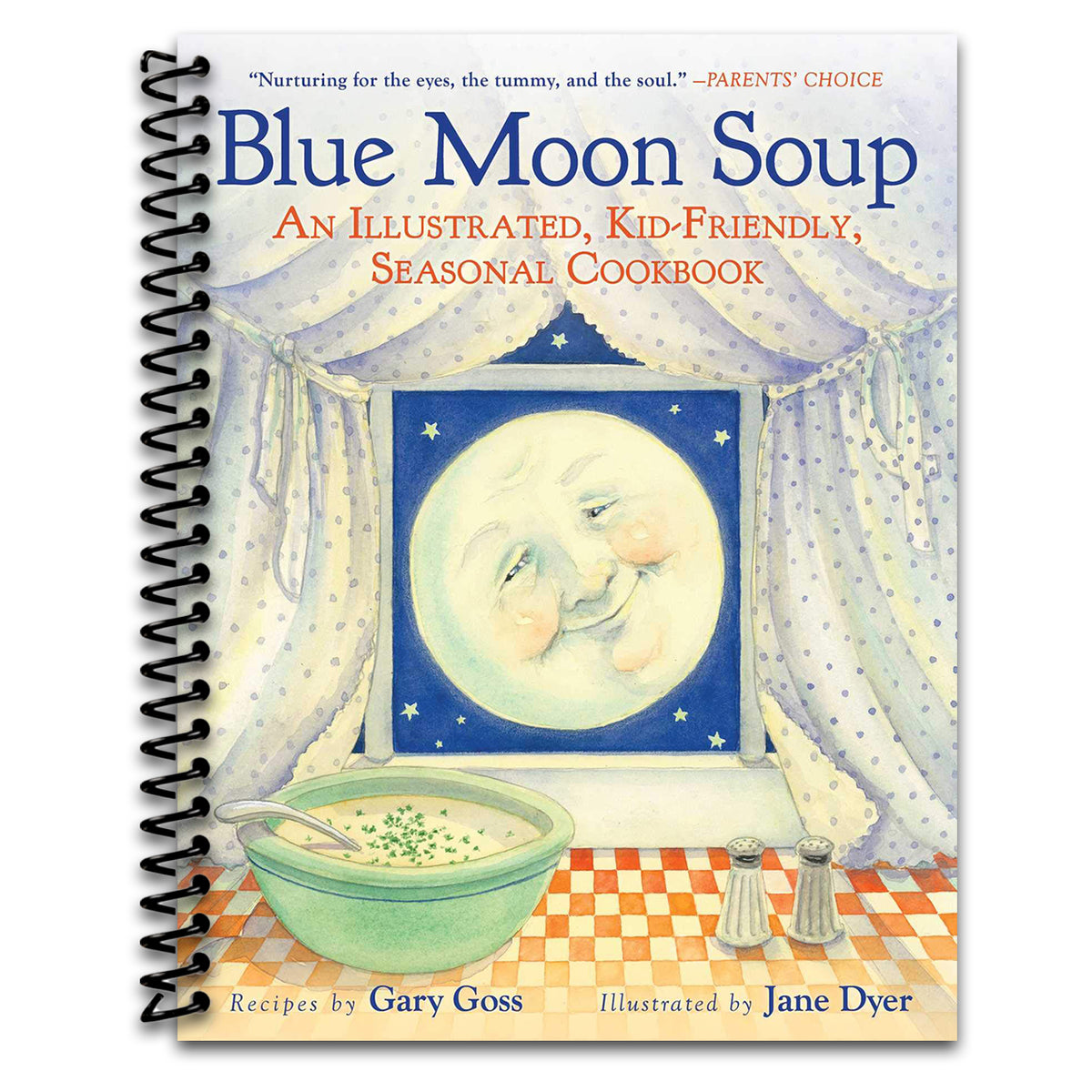 Blue Moon Soup: An Illustrated, Kid-Friendly, Seasonal Cookbook (Spiral bound) Happy Coil spiral bound book