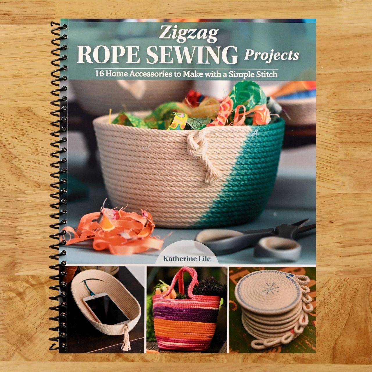 Zigzag Rope Sewing Projects: 16 Home Accessories to Make with a Simple Stitch (Landauer) Learn the Craft of Sewing with Rope - Create Durable and Decorative Bags, Bowls, Baskets, Trivets, and More (Spiral bound) Happy Coil spiral bound book