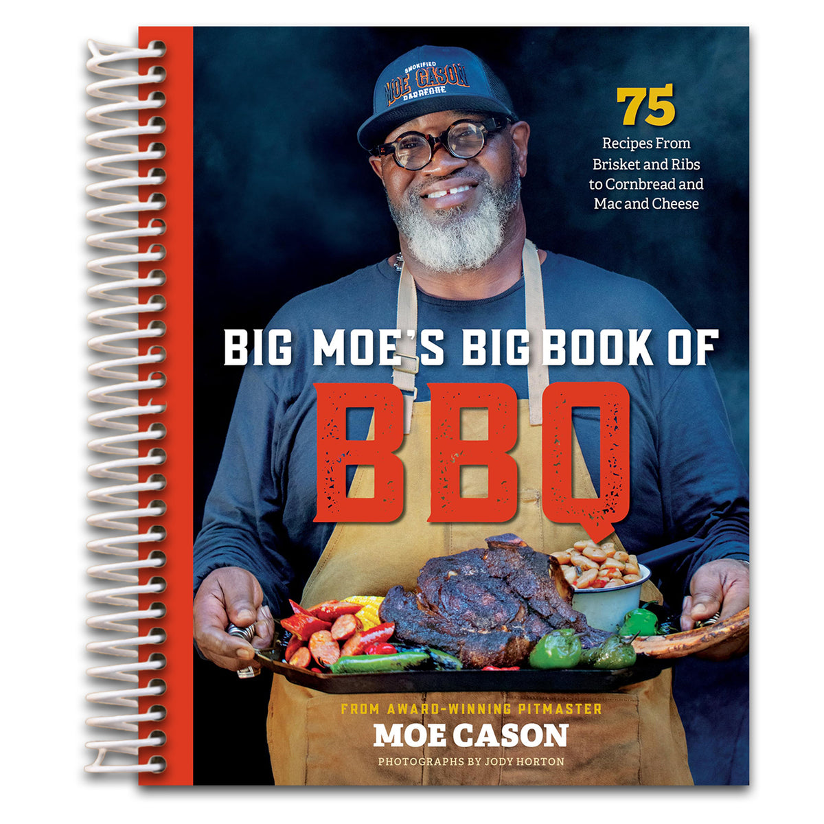 Big Moe's Big Book of BBQ: 75 Recipes From Brisket and Ribs to Cornbread and Mac and Cheese (Spiral bound) Happy Coil spiral bound book