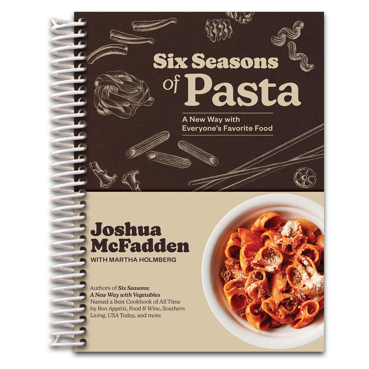 Six Seasons of Pasta: A New Way with Everyone's Favorite Food (Spiral bound)