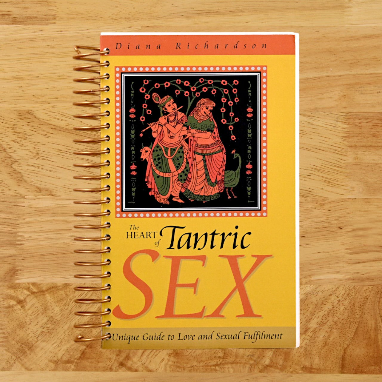 The Heart of Tantric Sex: A Unique Guide to Love and Sexual Fulfillment