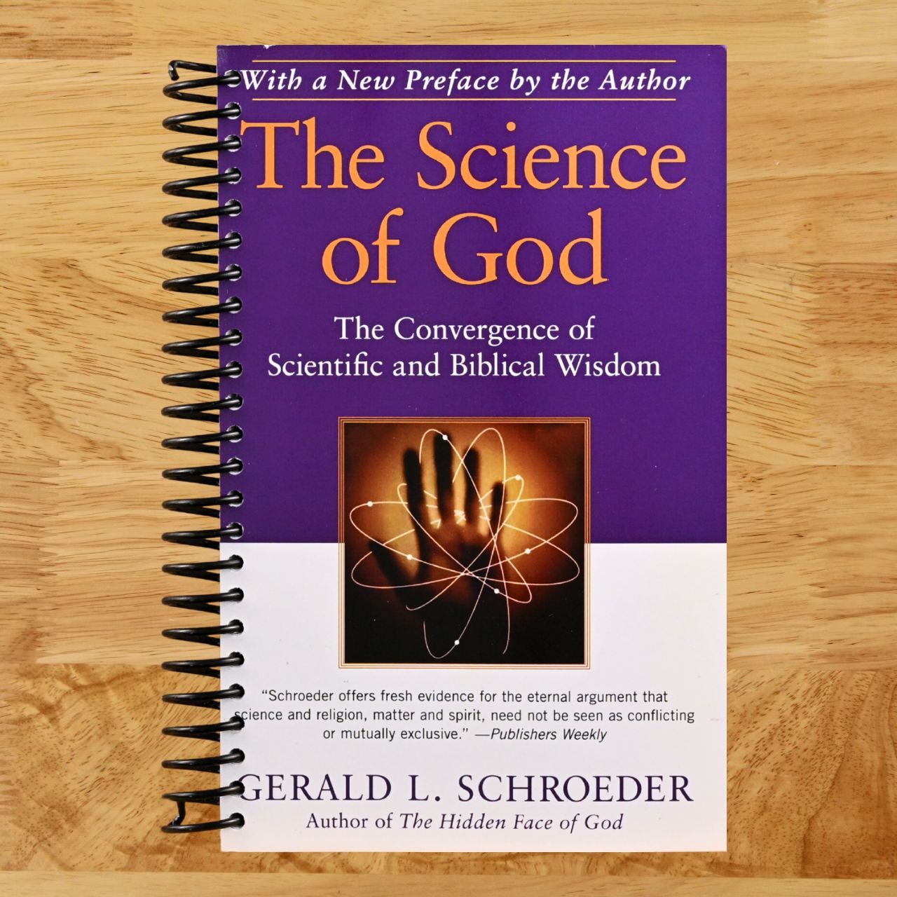The Science of God: The Convergence of Scientific and Biblical Wisdom (Spiral bound) Happy Coil spiral bound book