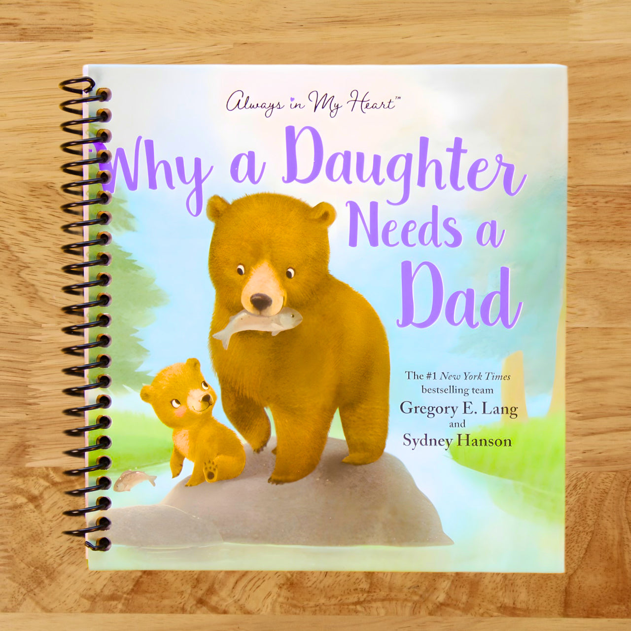 Why a Daughter Needs a Dad: Celebrate Your Father Daughter Bond with this Special Picture Book!