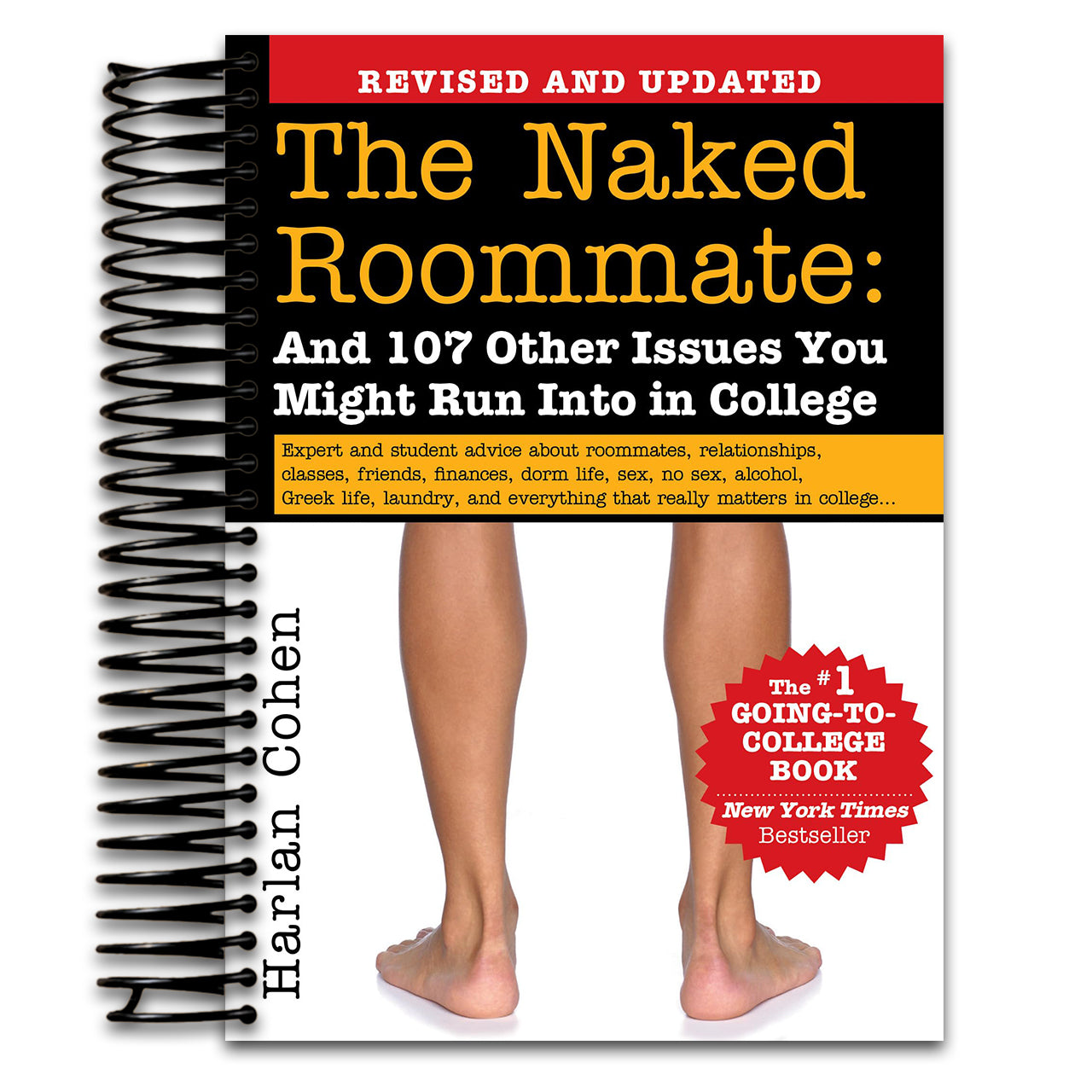 The Naked Roommate: And 107 Other Issues You Might Run Into in College (Essential College Life Survival Guide and Graduation Gift for Students, Banned Book) (Spiral bound) Happy Coil spiral bound book