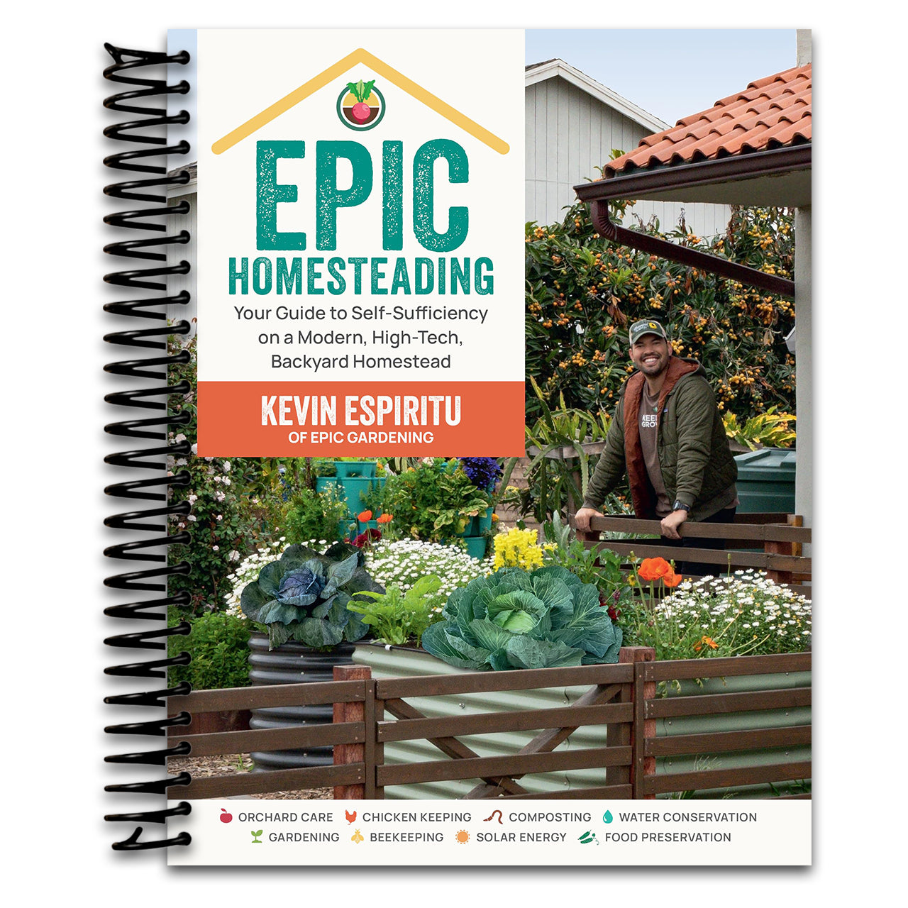 Epic Homesteading: Your Guide to Self-Sufficiency on a Modern, High-Tech, Backyard Homestead (Spiral bound) Happy Coil spiral bound book