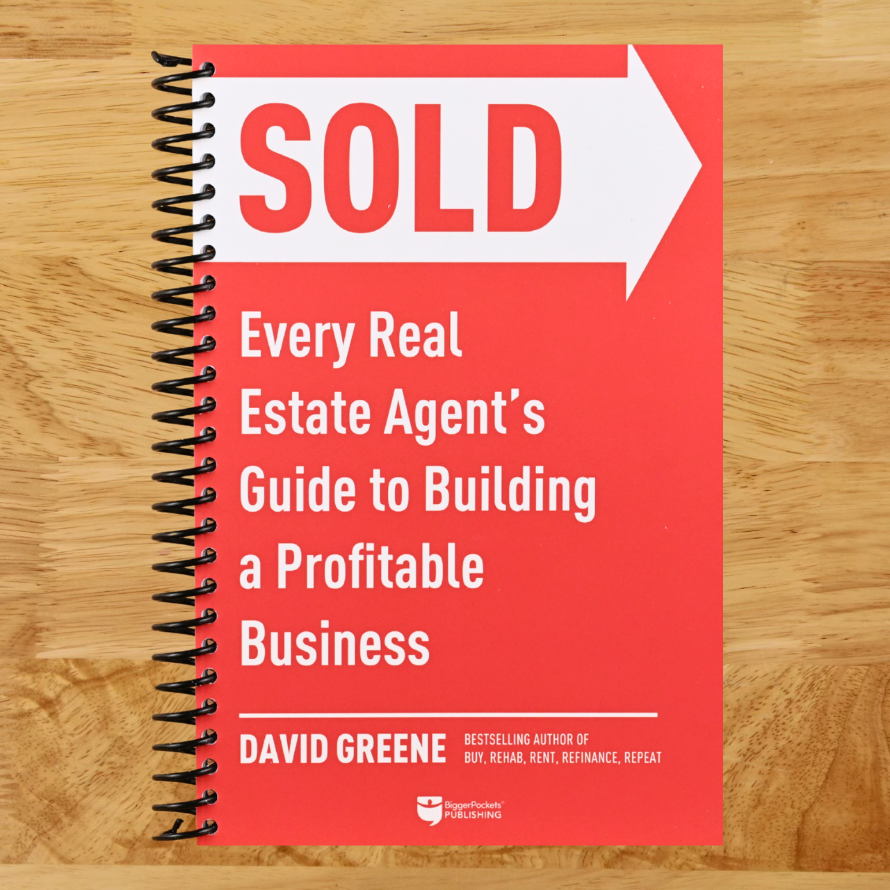 SOLD: Every Real Estate Agent’s Guide to Building a Profitable Business