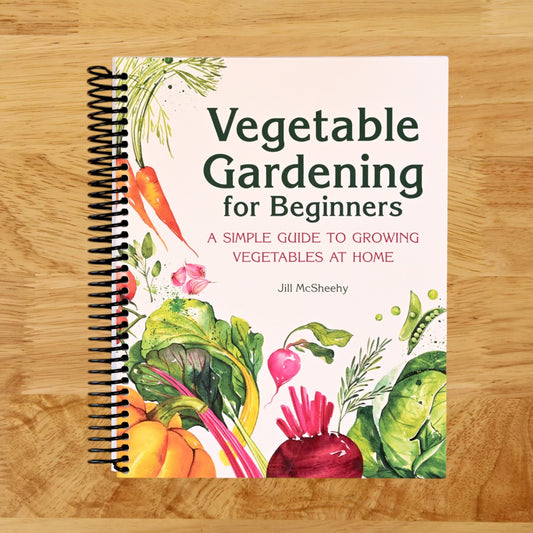 Vegetable Gardening for Beginners: A Simple Guide to Growing Vegetables at Home