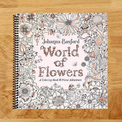 World of Flowers: A Coloring Book and Floral Adventure