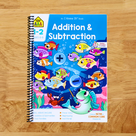 School Zone Addition & Subtraction Workbook: 64 Pages, 1st Grade, 2nd Grade, Elementary Math, Sums, Differences, Place Value, Regrouping, Fact Tables, Ages 6-8 (I Know It! Book Series)