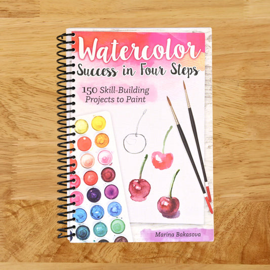 Watercolor Success in Four Steps: 150 Skill-Building Projects to Paint (Design Originals) Beginner-Friendly Step-by-Step Instructions & Techniques to Create Beautiful Paintings as Easy as 1-2-3-4