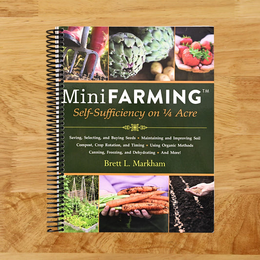 Mini Farming: Self-Sufficiency on 1/4 Acre