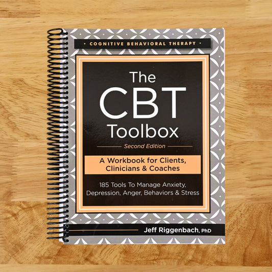 The CBT Toolbox, Second Edition: 185 Tools to Manage Anxiety, Depression, Anger, Behaviors & Stress