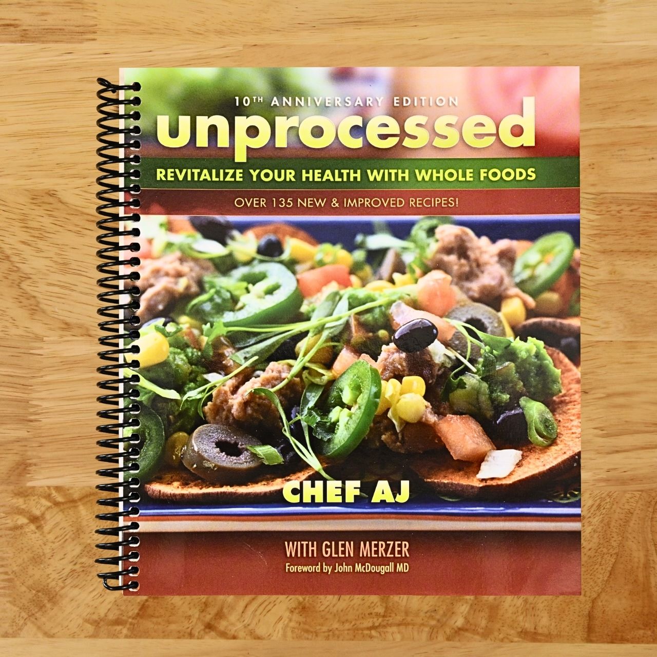 Unprocessed 10th Anniversary Edition: Revitalize Your Health with Whole Foods