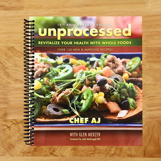 Unprocessed 10th Anniversary Edition: Revitalize Your Health with Whole Foods
