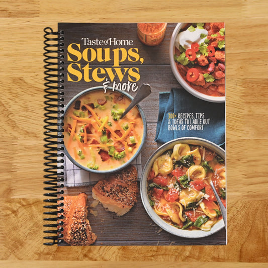 Taste of Home Soups, Stews and More: 325+ Comfort Food Recipes With Tasty Photos and Handy Tips (Taste of Home Comfort Food)