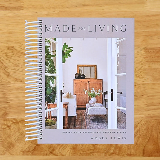Made for Living: Collected Interiors for All Sorts of Styles
