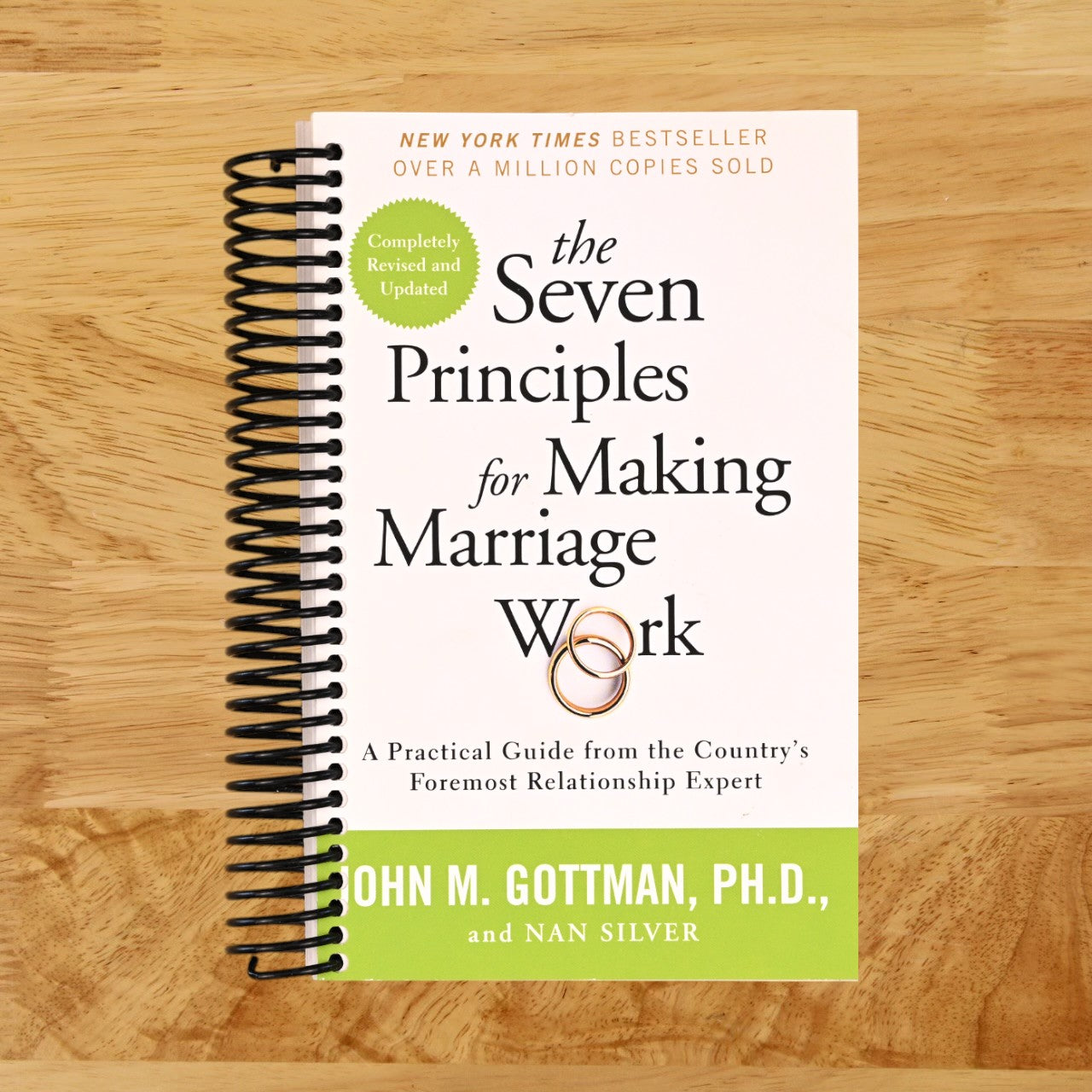 The Seven Principles for Making Marriage Work: A Practical Guide from the Country's Foremost Relationship Expert