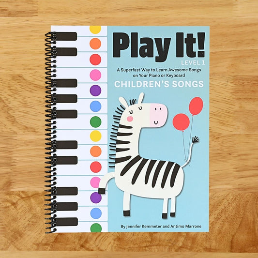 Play It! Children's Songs: A Superfast Way to Learn Awesome Songs on Your Piano or Keyboard