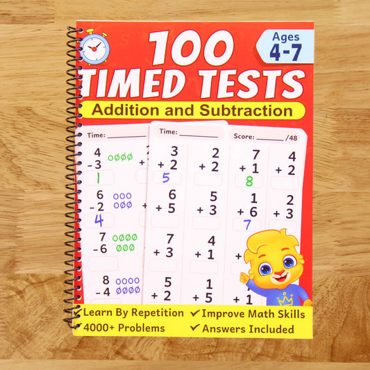 100 Timed Tests for Addition and Subtraction: Math Book for Kids Ages 4 to 7 | Preschool, Kindergarten & 1st Grade Educational Math Workbook | Addition and Subtraction Mathematics Drills