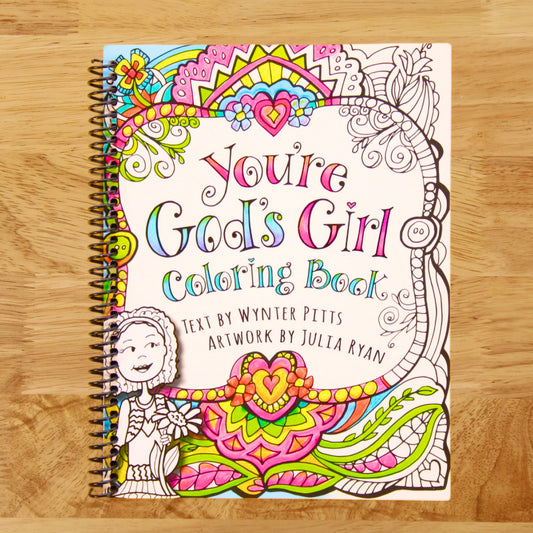 You're God's Girl! Coloring Book (God's Girl Coloring Books for Tweens)