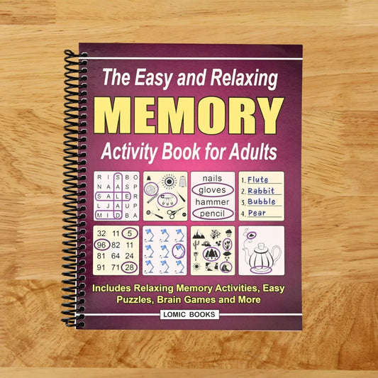 The Easy and Relaxing Memory Activity Book for Adults: Includes Relaxing Memory Activities, Easy Puzzles, Brain Games and More
